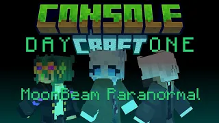 Moonbeam Paranormal || ConsoleCraft DAY 1