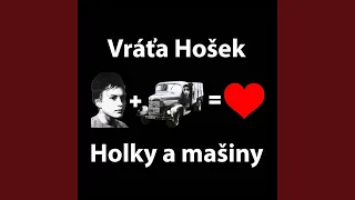 Holky a mašiny (Olga Hepnarová edition)