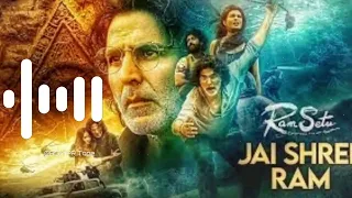 Jai Shree Ram Ringtone | Ram Setu Anthem | Akshay Kumar, Jacqueline F | Vikram M | BGM PR Tone