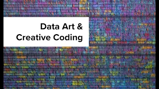 Data Art and Creative Coding: Fireside Chat #7