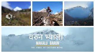 Makalu Barun - EP 02 | Makalu Base Camp | Shivadhara | The Jewel of Eastern Nepal