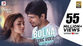 Bolna Lyric Video - Kapoor & Sons | Sidharth | Alia | Fawad | Arijit | Asees | Tanishk