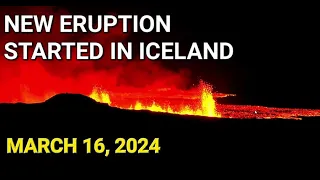 The new volcanic eruption started in Iceland this evening. 16.03.2024