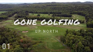 Gone Golfing: UP North - Part 01 - Greywalls