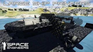 Space Engineers - Large Ship Printers Tutorial