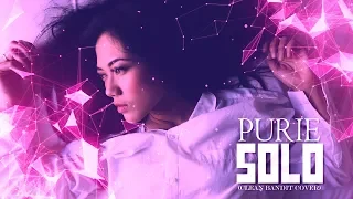 Purie - Solo (Clean Bandit feat Demi Lovato Cover)