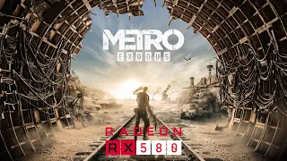 Metro Exodus | RX 580 8g 2048SP & Ryzen 3 3100 (1080p Benchmark)