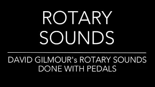 David Gilmour rotary sounds - with pedals!