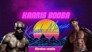 BOOBA & KAARIS - KALASH MANIAC (ELECTRO REMIX)