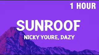 [1 HOUR] Nicky Youre, dazy - Sunroof (Lyrics)