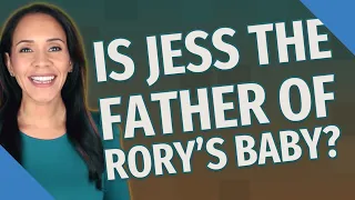 Is Jess the father of Rory's baby?