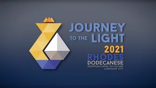 Rhodes 2021  JOURNEY  to the  LIGHT
