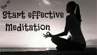 Start effectively meditation for released anxiety, stress and relax your mind, Meditation part 1