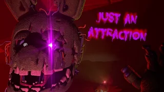 [SFM FNAF SONG]"Just an Attraction" by TryHardNinja (Collab)