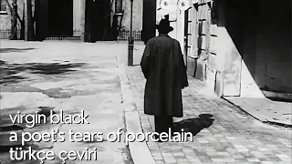 virgin black-a poet's tears of porcelain (türkçe çeviri)