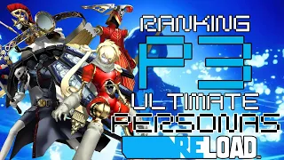 Let's Rank All the Persona 3 Ultimate Personas!