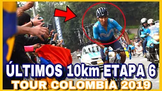 The Final 10 km STAGE 6 TOUR COLOMBIA 2019 🇨🇴 Ascent to Alto de las Palmas