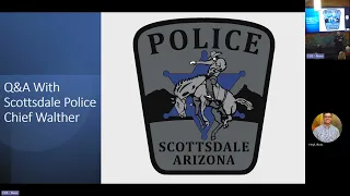 Scottsdale Neighborhood Watch Q&A with Scottsdale Police, Chief Walther