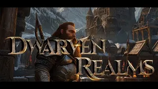 Dwarven Realms Gameplay Trailer