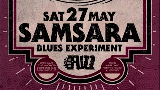 Samsara Blues Experiment - (Full Set) @ Fuzz, Athens 27/05/2017