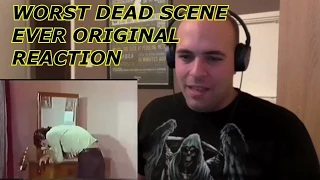 Worst Dead Scene Ever ! Original video REACTION