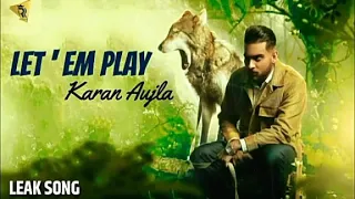 Let 'em play karan aujla new song status