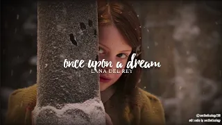 once upon a dream - lana del rey [edit audio]