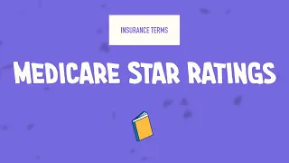 Explained: Medicare Star Ratings