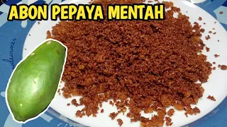 Resep abon pepaya paling enak dan simple‼️untuk ide jualan2023