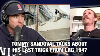 Tommy Sandoval Ollies MASSIVE Gap For His Last Trick In "LRG 1947"