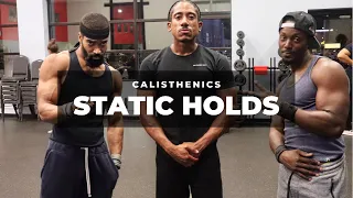 Calisthenics Static Hold Training Feat @Subject_Specimen  and Reyes Fit | Anthony Giovonni