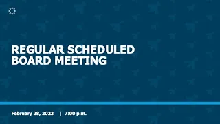 Board of Education Regular Board Meeting - Feb. 28, 2023