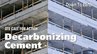 How do we reduce the carbon footprint of cement? | Decarbonizing Cement | DTE Call For Action