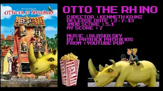 Movie Review: Otto the Rhino