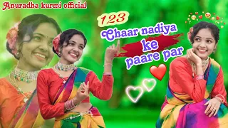 123 Chaar nadiya ke paare par// Sk sonu turi & Laxmi Dubey//Cover dance💃 by Anuradha kurmi