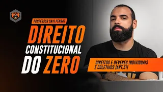 Direito Constitucional do Zero - Direitos e Deveres Individuais e Coletivos (Art.5º) - Monster