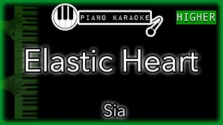 Elastic Heart (HIGHER +3) - Sia - Piano Karaoke Instrumental