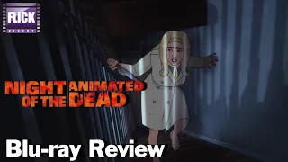 Night of the Animated Dead (Blu-ray) Review | Home Video Reviews