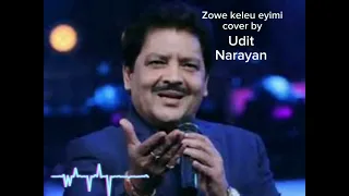 Zowe Keleu Eyimi cover by Udit Narayan