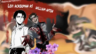 AOT react to Levi’s reincarnation as William Afton | just an AU! | original (I think) | read desc