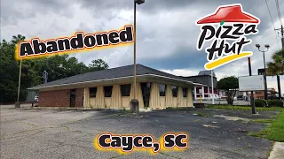 Abandoned Former Pizza Hut - Cayce, SC