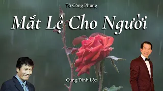 Mắt Lệ Cho Người - Từ Công Phụng - Cung Đình Lộc