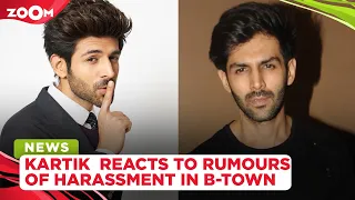 Kartik Aaryan REACTS to rumours of harassment in Bollywood by influential celebrities