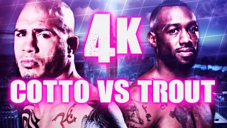 Miguel Cotto vs Austin Trout (Highlights) 4K