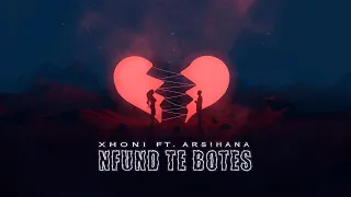 Xhoni - Nfund Te Botes ft. Arsihana