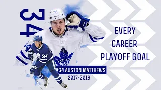 Auston Matthews (#34) - Every Career Playoff Goal (2017-2019) | TOR