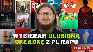 WYBIERAM ULUBIONĄ RAPOWĄ OKŁADKĘ | UWUFUFU