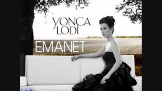 Yonca Lodi - Emanet