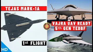 Indian Defence Updates : Tejas MK1A 1st Flight,Vajra UAV Ready,5th Gen TEDBF,IAF New MTA Offer