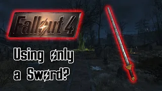 Can you beat fallout 4 with a Chinese Officer Sword!